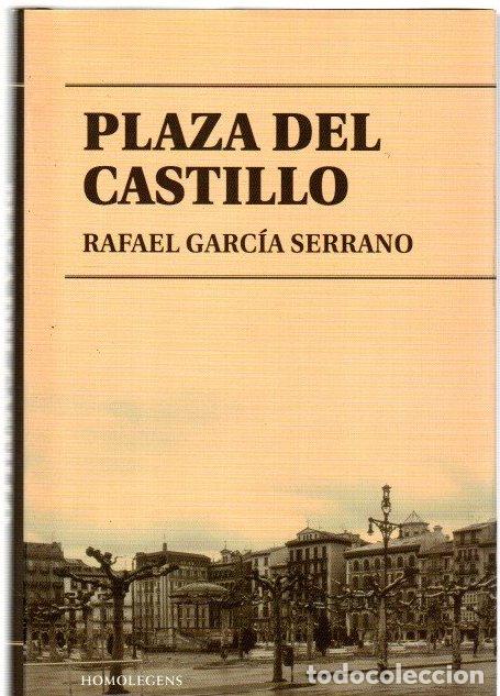 Libros: Plaza del castillo - Garc&iacute;a Serrano, Rafael