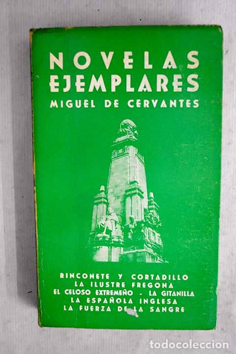 Libros: Novelas ejemplares: Cervantes Saavedra, Miguel de.- Cervantes Saavedra, Miguel de