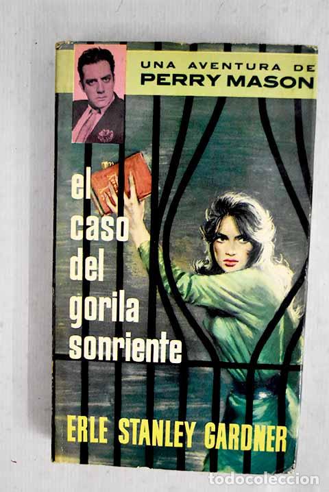Libros: El caso del gorila sonriente.- Gardner, Erle Stanley