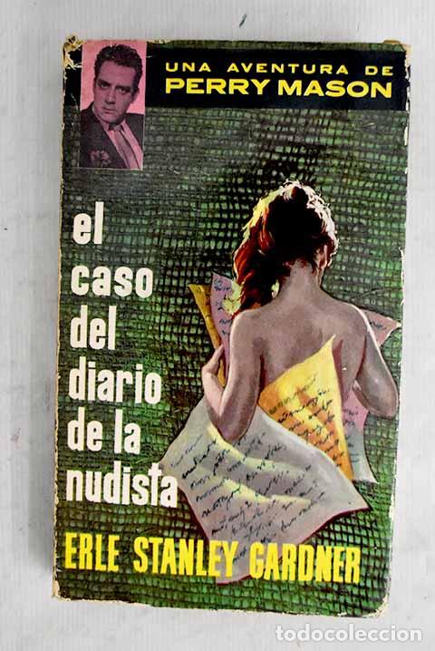 Libros: El caso del diario de la nudista: Una aventura de Perry Mason.- Gardner, Erle Stanley