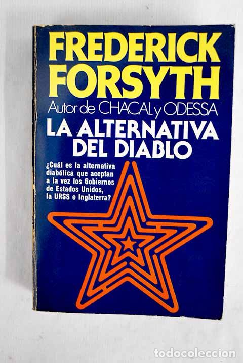 Libros: La alternativa del diablo.- Forsyth, Frederick