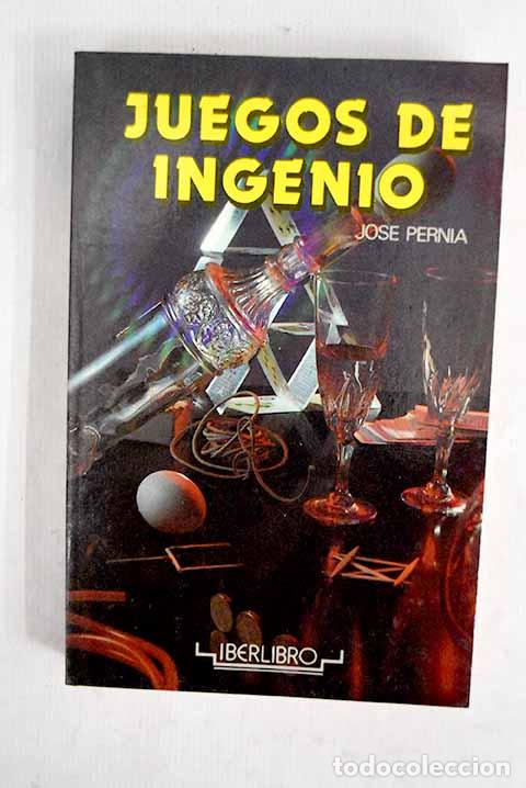 Libros: Juego de ingenio: Pernia, Jos&eacute;.- Pernia, Jos&eacute;