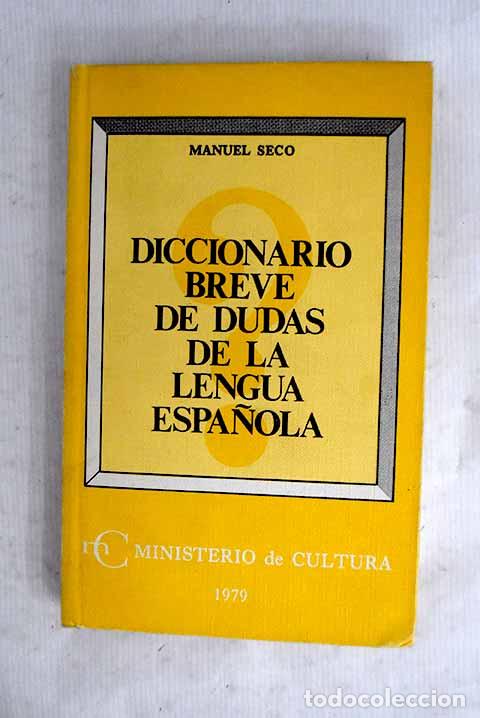 Libros: Diccionario breve de dudas de la lengua espa&ntilde;ola.- Seco, Manuel