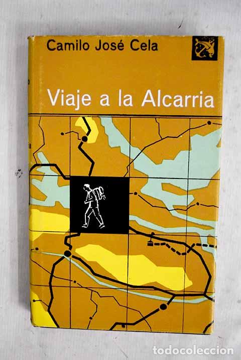 Libros: Viaje a la Alcarria: Cela, Camilo Jos&eacute;.- Cela, Camilo Jos&eacute;