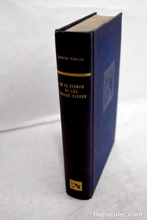 Libros: En el tiempo de los tallos verdes.- Pinilla, Ramiro