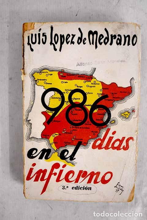 Libros: 986 d&iacute;as en el infierno.- L&oacute;pez de Medrano, Luis