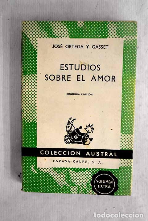 Livros em segunda m&atilde;o: Estudios sobre el amor.- Ortega y Gasset, Jos&eacute;