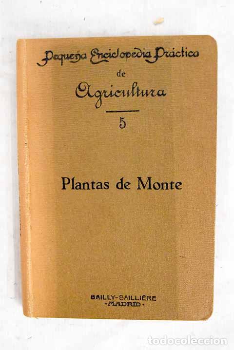 Livros em segunda m&atilde;o: Plantas de monte: plantas arbustivas y herb&aacute;ceas, plantas arb&oacute;reas, &aacute;rboles maderables.- J. P. y A.