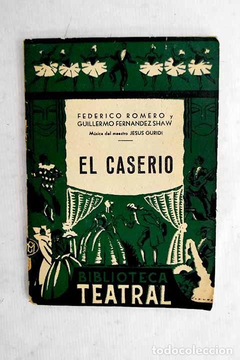 Livros em segunda m&atilde;o: Argumento y cantables de El caser&iacute;o : comedia l&iacute;rica en tres actos.- Romero, Federico