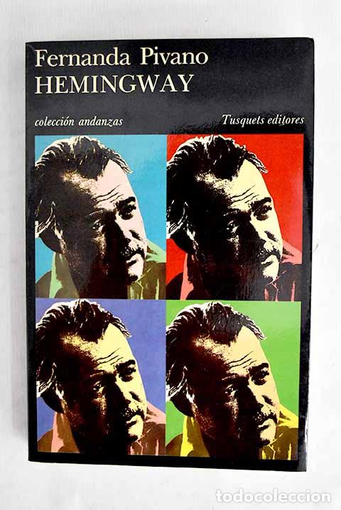 Libros: Hemingway: Pivano, Fernanda.- Pivano, Fernanda