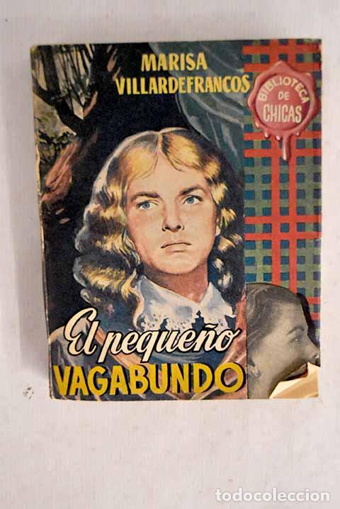 Libros: El peque&ntilde;o vagabundo.- Villardefrancos, Marisa