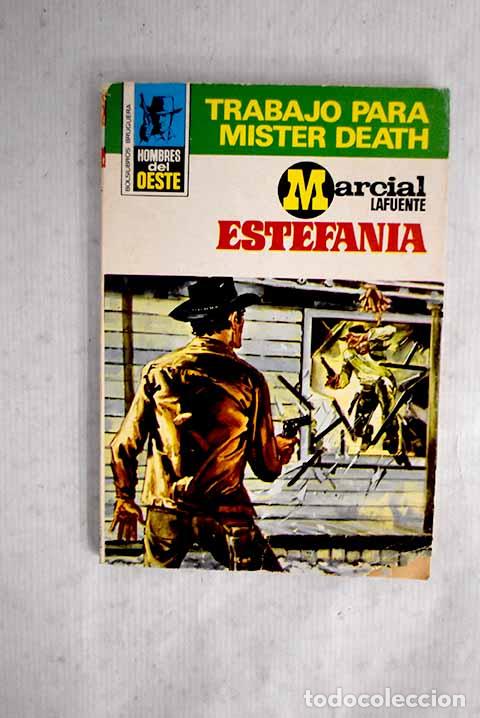 Libros: Trabajo para mister Death.- Estefan&iacute;a, M. L.