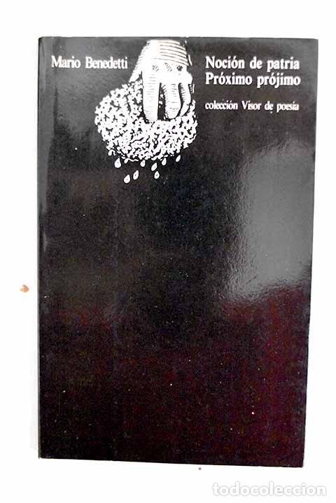 Libros: Noci&oacute;n de Patria: Pr&oacute;ximo pr&oacute;jimo.- Benedetti, Mario