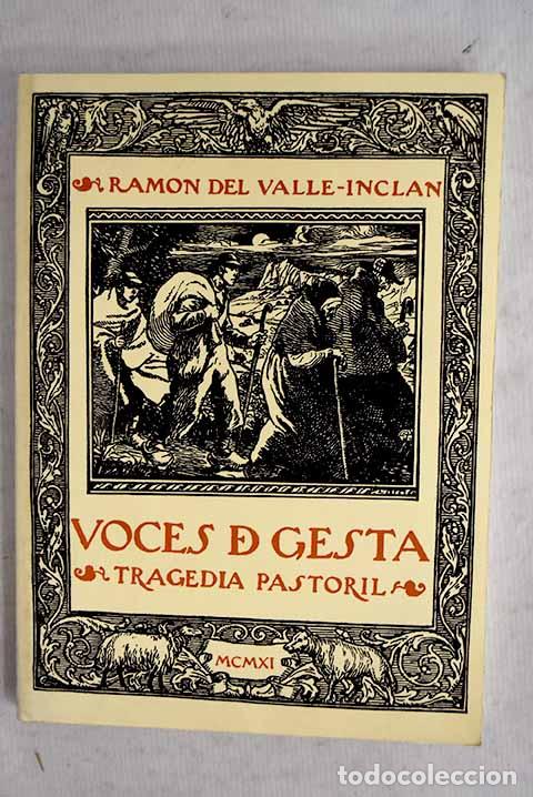 Livres: Voces de gesta: tragedia pastoril.- Valle-Incl&aacute;n, Ram&oacute;n del