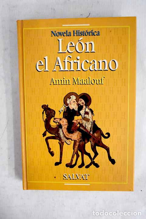 Livres: Le&oacute;n el Africano: Maalouf, Amin.- Maalouf, Amin