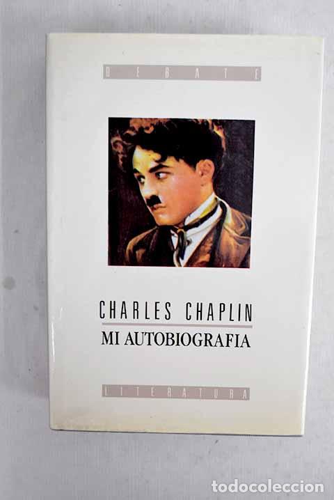 Livres: Mi autobiograf&iacute;a: Chaplin, Charlie.- Chaplin, Charlie