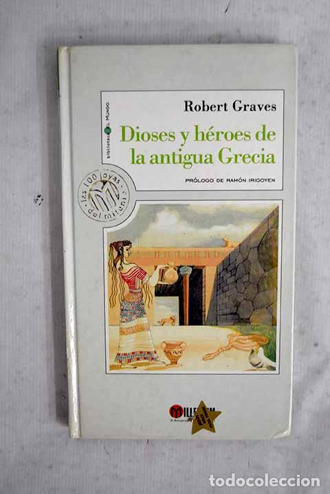 Livres: Dioses y h&eacute;roes de la antigua Grecia.- Graves, Robert