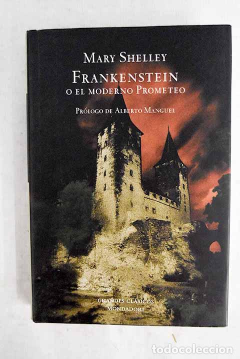 Livres: Frankenstein o El moderno Prometeo.- Shelley, Mary Wollstonecraft
