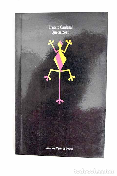 Livres: Quetzalcoatl: Cardenal, Ernesto.- Cardenal, Ernesto