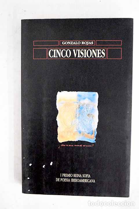B&uuml;cher: Cinco visiones: selecci&oacute;n de poemas de Gonzalo Rojas.- Rojas, Gonzalo