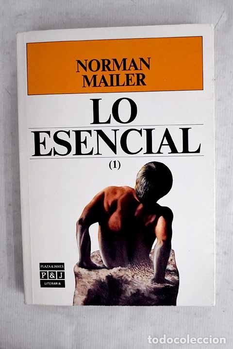 Livres: Lo esencial, tomo I: Mailer, Norman.- Mailer, Norman