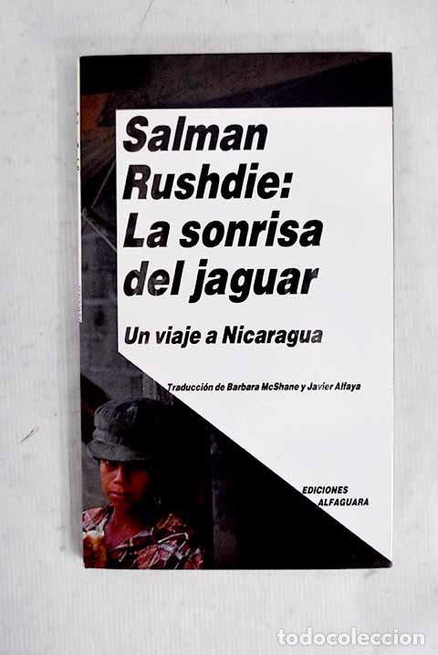 Livres: La sonrisa del jaguar: un viaje a Nicaragua.- Rushdie, Salman