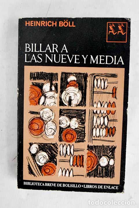 Libros: Billar a las nueve y media.- Boll, Heinrich