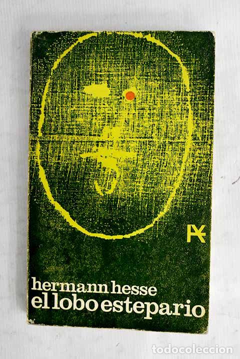 Libros: El lobo estepario: Hesse, Hermann.- Hesse, Hermann