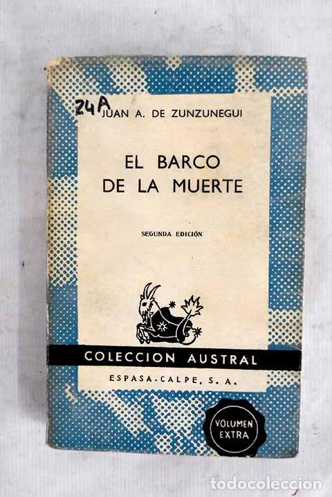 B&uuml;cher: El barco de la muerte.- Zunzunegui, Juan Antonio de