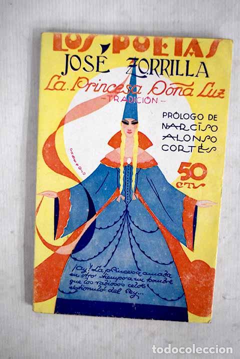 B&uuml;cher: La princesa Do&ntilde;a Luz: (leyenda).- Zorrilla, Jos&eacute;