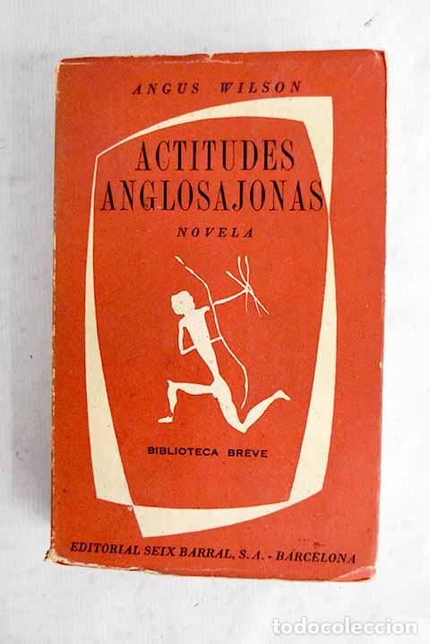 B&uuml;cher: Actitudes anglosajonas.- Wilson, Angus