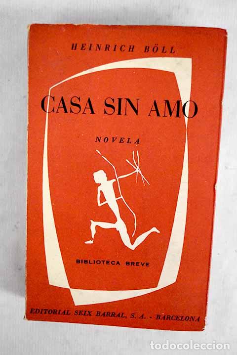 B&uuml;cher: Casa sin amo: Boll, Heinrich.- Boll, Heinrich