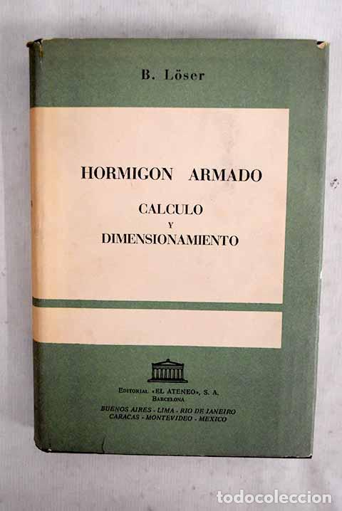 Livros em segunda m&atilde;o: Hormig&oacute;n armado: m&eacute;todos de c&aacute;lculo y dimensionamiento con tablas y ejemplos n&uacute;mericos