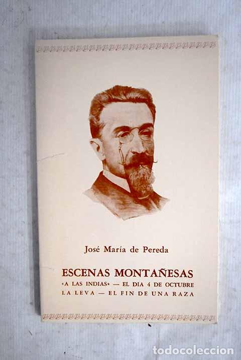Libros: Escenas monta&ntilde;esas: Pereda, Jos&eacute; Mar&iacute;a de.- Pereda, Jos&eacute; Mar&iacute;a de