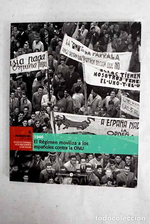 Livros em segunda m&atilde;o: El r&eacute;gimen moviliza a los espa&ntilde;oles contra la ONU