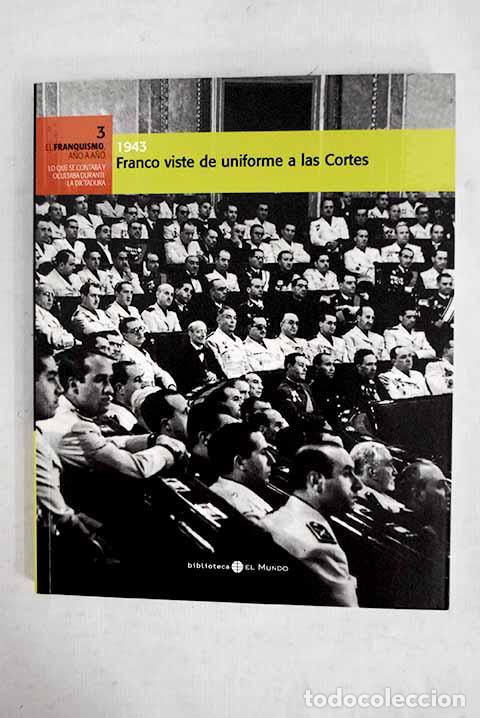 Livros em segunda m&atilde;o: Franco viste de uniforme a las cortes