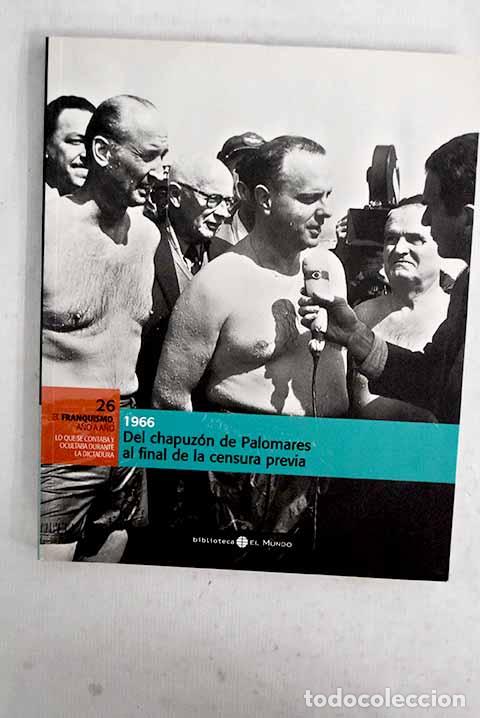 Livros em segunda m&atilde;o: Del chapuz&oacute;n de Palomares al final de la censura previa