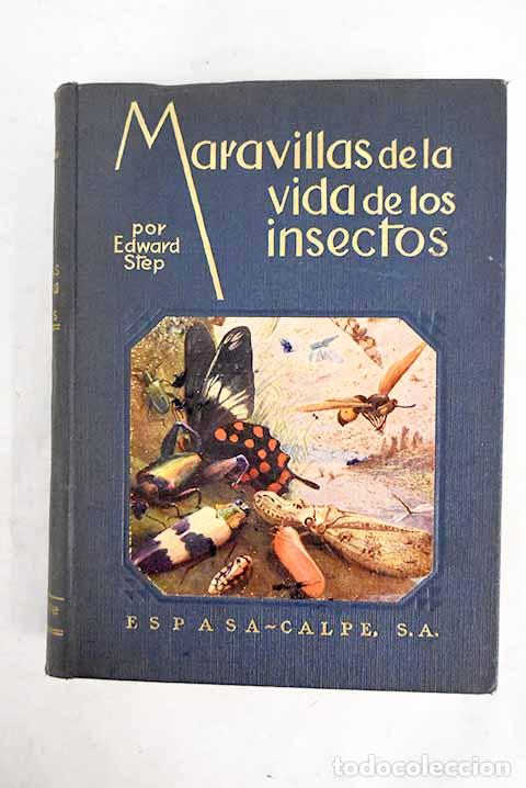 Livros em segunda m&atilde;o: Maravillas de la vida de los insectos: narraci&oacute;n popular de organizaci&oacute;n y costumbres.- Step, Edward