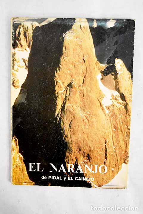 Libros: El naranjo de Pidal y el cainejo: Picos de Europa: 1904- Aniversario adamantino-1979