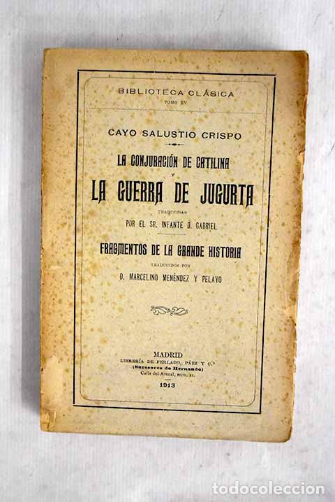 Libros: La conjuraci&oacute;n de Catilina ; La guerra de Jugurta.- Salustio Crispo, Cayo
