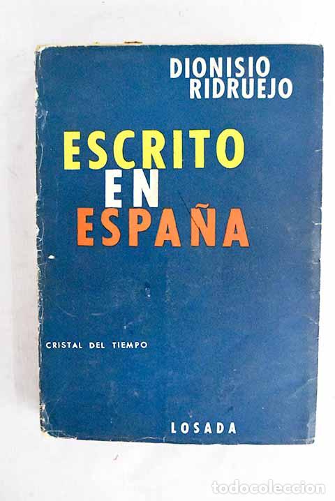 Libros: Escrito en Espa&ntilde;a: Ridruejo, Dionisio.- Ridruejo, Dionisio