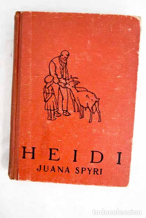 Libros: Heidi: Spyri, Johanna.- Spyri, Johanna
