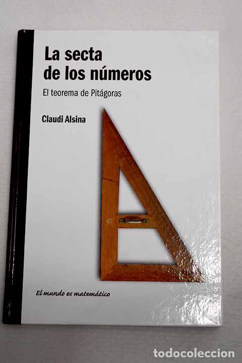 Libros: La secta de los n&uacute;meros: el teorema de Pit&aacute;goras.- Alsina, Claudi