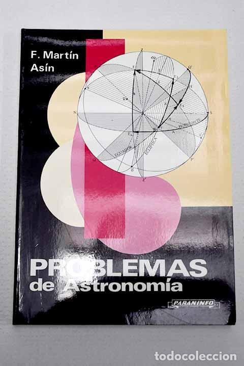 B&uuml;cher: Problemas de astronom&iacute;a.- Mart&iacute;n As&iacute;n, Fernando