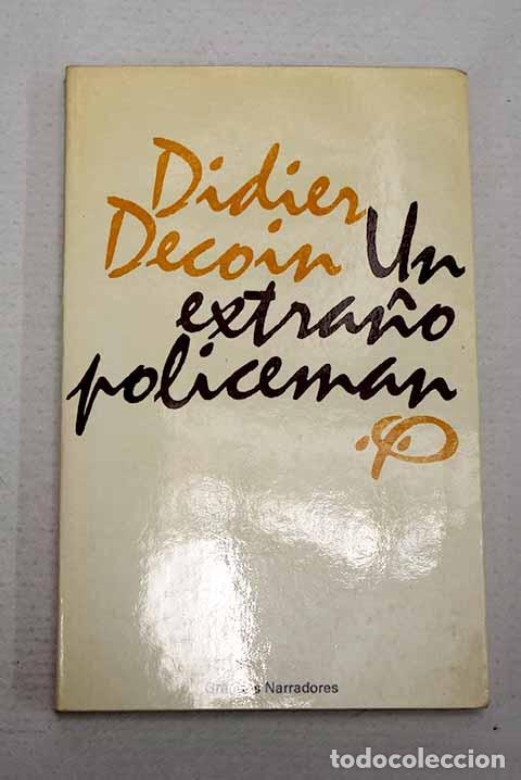 Libros: Un extra&ntilde;o policeman.- Decoin, Didier