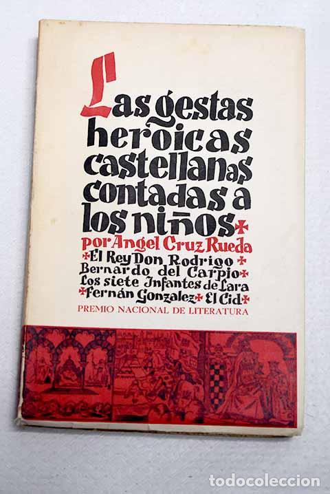 Libros: Las gestas heroicas castellanas contadas a los ni&ntilde;os: (el rey Rodrigo.-Bernardo del Carpio