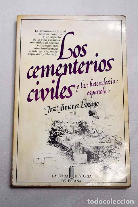 Libros: Los cementerios civiles y la heterodoxia expa&ntilde;ola.- Jim&eacute;nez Lozano, Jos&eacute;