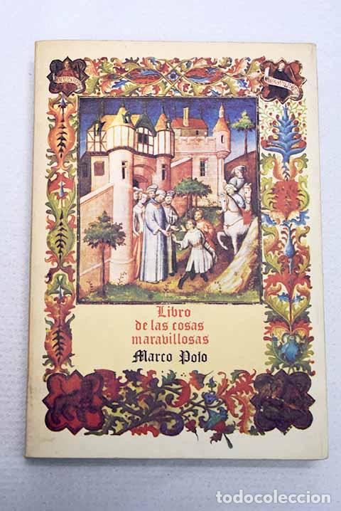 Libros: Libro de las cosas maravillosas.- Polo, Marco