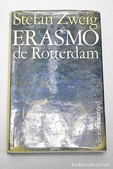 Livros em segunda m&atilde;o: Erasmo de Rotterdam: Zweig, Stefan.- Zweig, Stefan