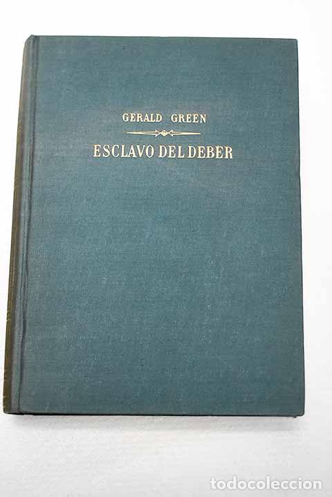 Livros em segunda m&atilde;o: Esclavo del deber: Green, Gerald.- Green, Gerald